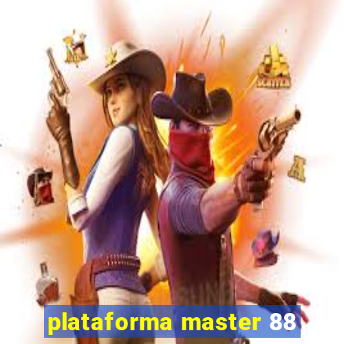 plataforma master 88